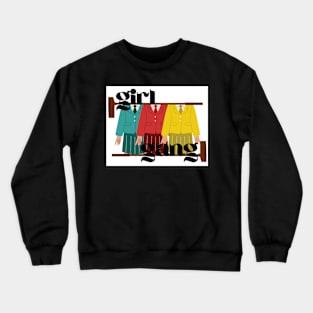 Girl Gang Crewneck Sweatshirt